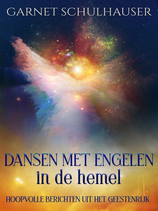 Title details for Dansen met engelen in de hemel by Garnet Schulhauser - Wait list